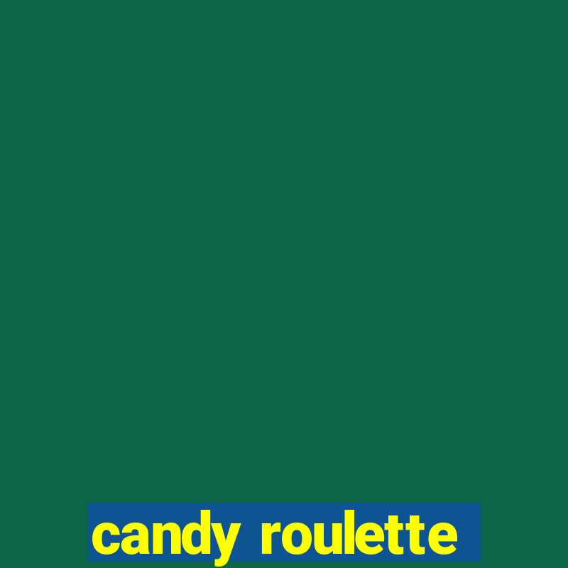 candy roulette